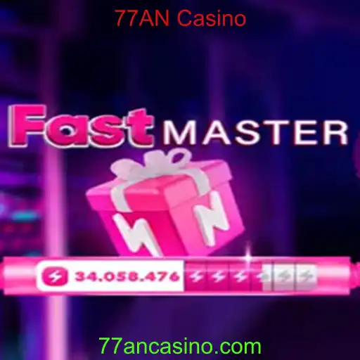 Descubra o Jogo Emocionante FastMaster no 77AN Casino