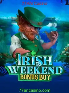 Descubra o Fascinante Jogo IrishWeekendBonusBuy no 77AN Casino