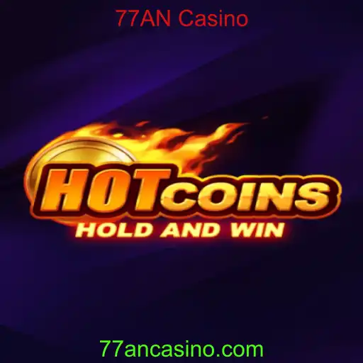 Explorando o Mundo do Jogo HotCoins no 77AN Casino