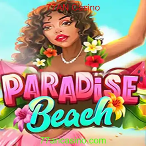 Descubra o Emocionante Mundo de ParadiseBeach: Um Mergulho no 77AN Casino