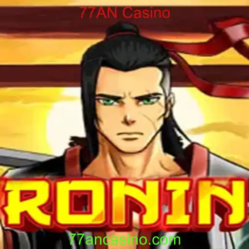 Ronin: Descubra o Fascinante Mundo do Novo Jogo no 77AN Casino