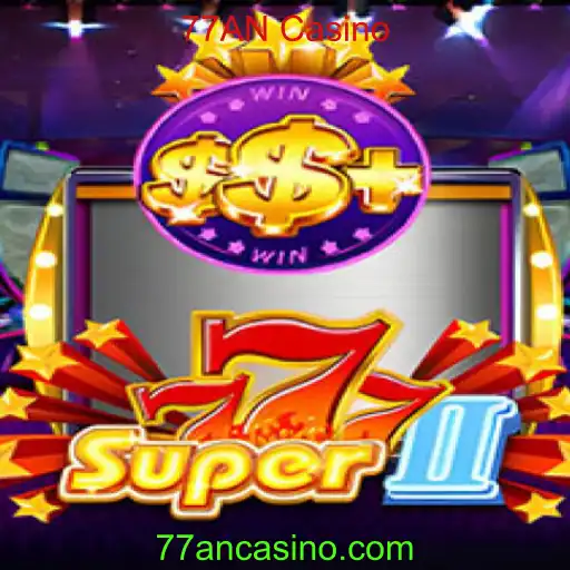 Descubra o Fascinante Mundo de Super777II: O Jogo de Cassino Online Sensação no 77AN Casino